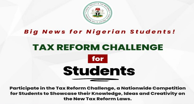 Call For Applications: Tax Reform Challenge 2025 For Nigerian Students (Win Up to ₦10 Million in Cash Prizes)