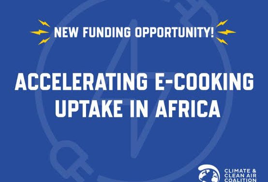 Call For Applications: CCAC Challenge Program  Accelerating Uptake of eCooking in Africa