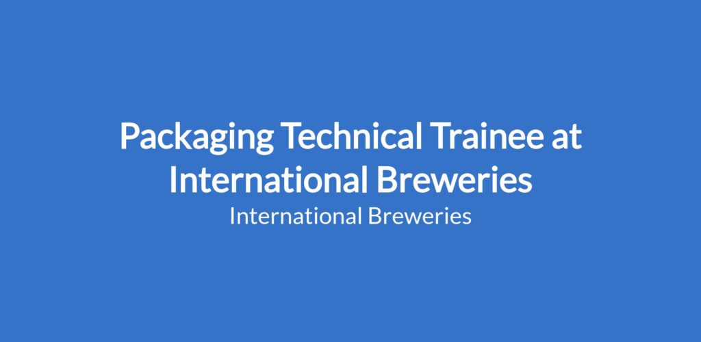 International Breweries Packaging Technical Trainee Program 2026